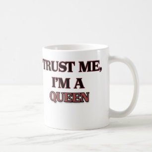 Taza De Café Confíe en que yo es REINA