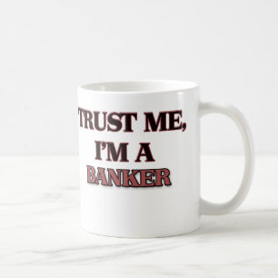 Taza De Café Confíe en que yo es UN BANQUERO