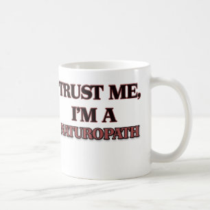 Taza De Café Confíe en que yo es UN NATUROPATH