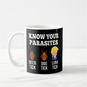 Taza De Café Conoce tus parásitos anti Trump Luna Tick Resist.p