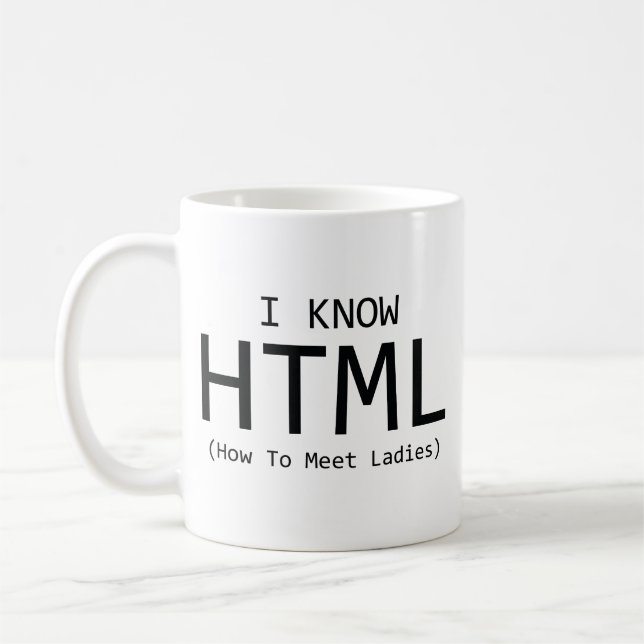 Taza De Café Conozco HTML (Cómo Conocer A Las Damas) (Izquierda)