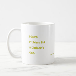 Taza De Café Conseguí 99 problemas