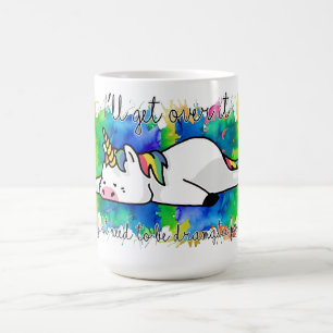 Taza De Café Conseguiré sobre él que apenas necesito ser prim