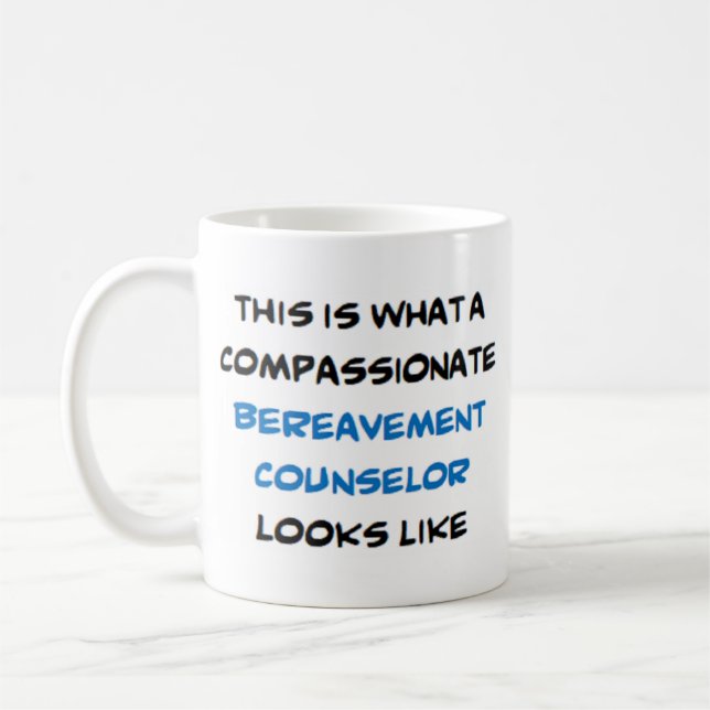 Taza De Café consejero de duelo, compasivo (Izquierda)
