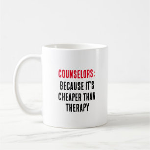Taza De Café Consejeros Porque es más barato que la terapia
