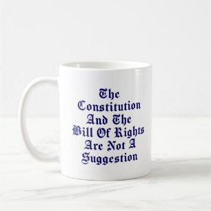 Taza De Café Constitución y Declaración de Derechos - No es una