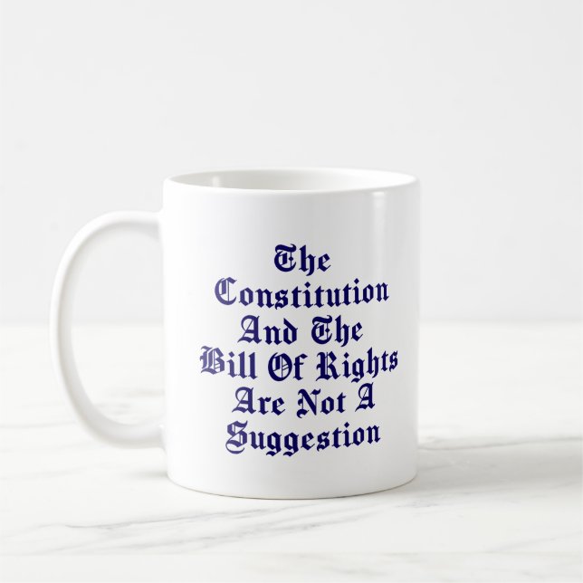 Taza De Café Constitución y Declaración de Derechos - No es una (Izquierda)