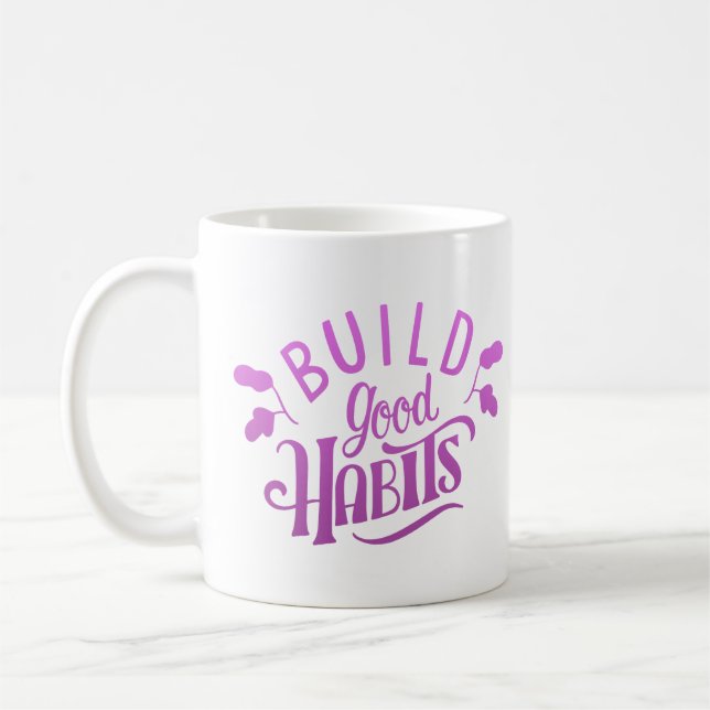 TAZA DE CAFÉ CONSTRUIR BUENOS HÁBITOS (Izquierda)