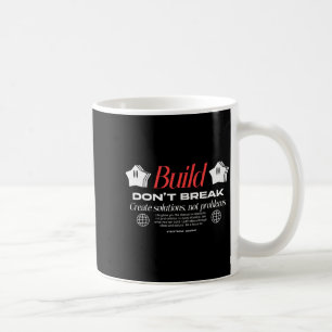 Taza De Café Construye No Rompas - Tipografía Urbana Ropa de Ca