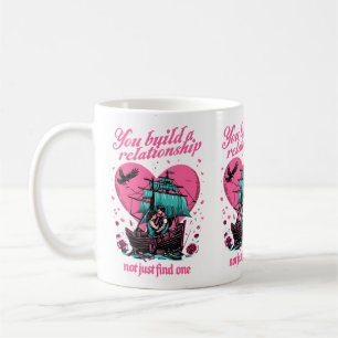 Taza De Café Construye una relación, no sólo encuentra una