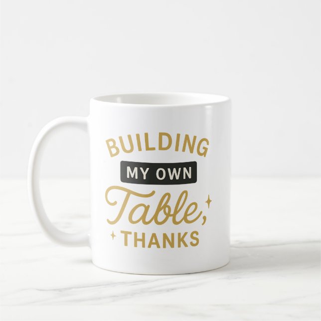 Taza De Café Construyendo Mi Propia Mesa, Gracias Empoderando L (Izquierda)