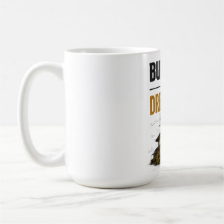 Taza De Café Construyendo Mi Vida Soñada – Progreso Sobre Perfe
