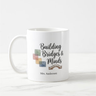 Taza De Café Construyendo puentes y mentes Inspirational person