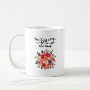 Taza De Café Construyendo un mundo mejor a través de la educaci