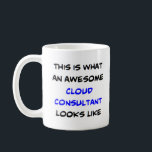 Taza De Café consultor en la nube, impresionante<br><div class="desc">consultor en nube</div>