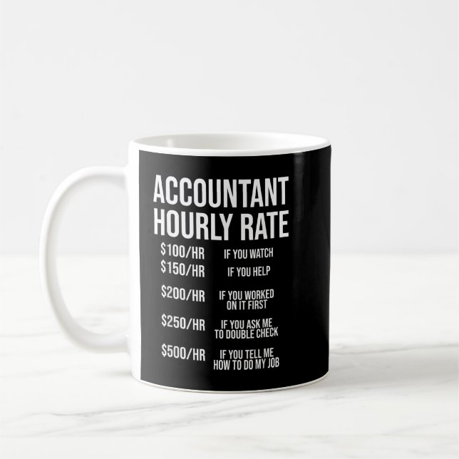 Taza De Café Contador divertido Hourrate Contabilidad CPA Humor (Izquierda)