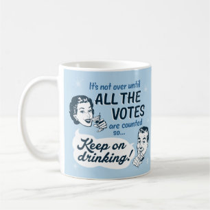 Taza De Café Contar todos los votos Mug Retro Funny