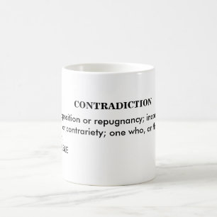 TAZA DE CAFÉ CONTRADICCIÓN