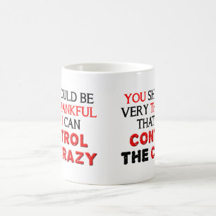 Taza De Café Controlar el Loco Divertido Mug