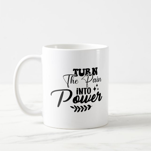 Taza De Café Convierte el dolor en poder (Izquierda)