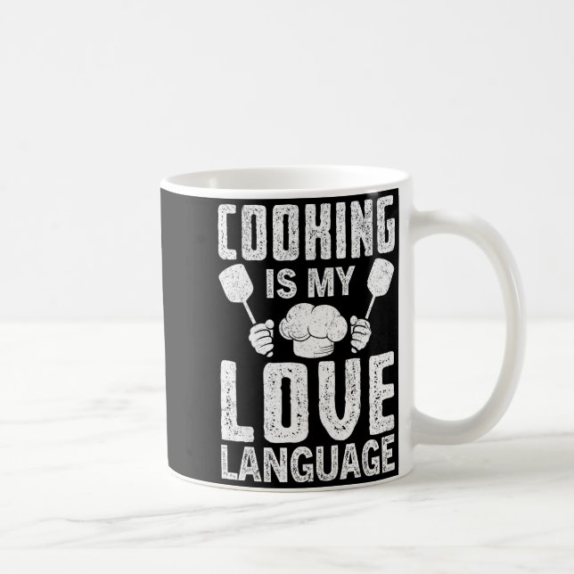 Taza De Café Cooking Is My Love Language Funny Chef Quote  (Derecha)