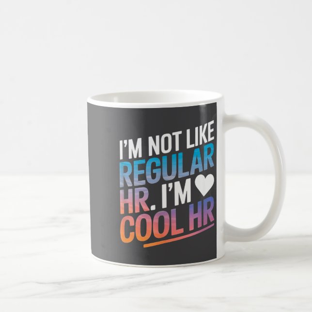 Taza De Café Cool Hr Funny Hr Office Quote Human Resources  (Derecha)