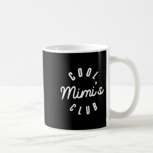 Taza De Café Cool mimi's club nana divertido día de la madre 