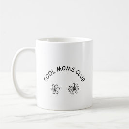 Taza De Café Cool moms club