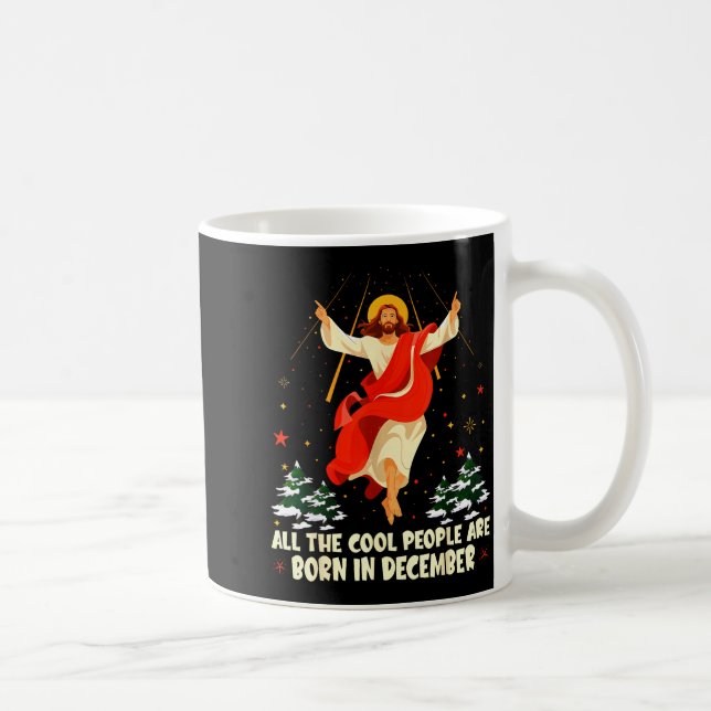 Taza De Café Cool People Are Born In December Christian Christm (Derecha)