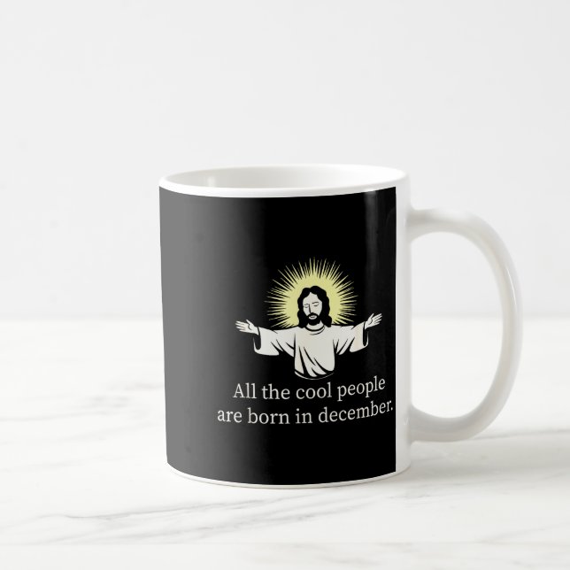 Taza De Café Cool People Are Born In December Christian Jesus C (Derecha)