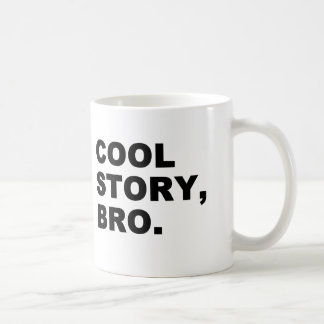 Taza De Café Cool Story Bro