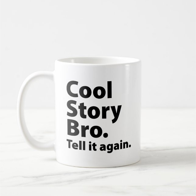 Taza De Café Cool Story Bro Coffee Mug (Izquierda)