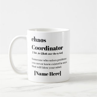 Taza De Café Coordinador de Caos Personalizado 