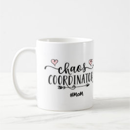 TAZA DE CAFÉ COORDINADOR DEL CAOS MOM MUG