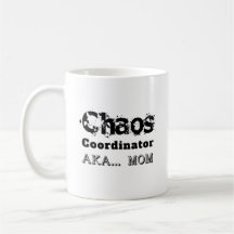 Coordinadora del Caos AKA… Mamá