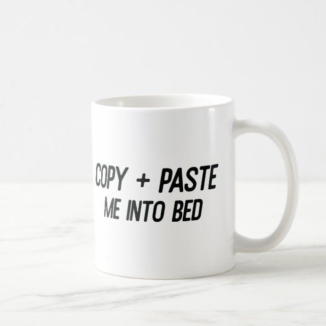 Taza De Café "Copiar + Pegarme En La Cama" Mug 💻 ➡️ 🛏️ (Derecha)