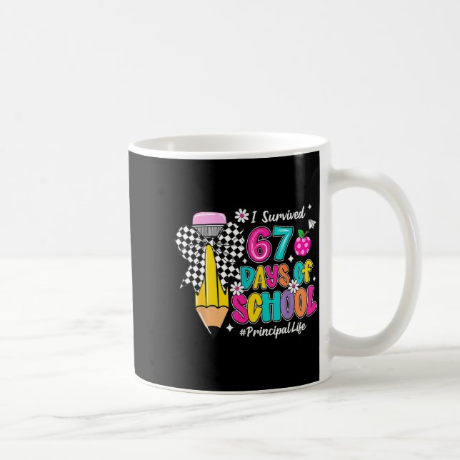 Taza De Café Coquette Pencil I Survived 67 Days Of School Princ (Derecha)