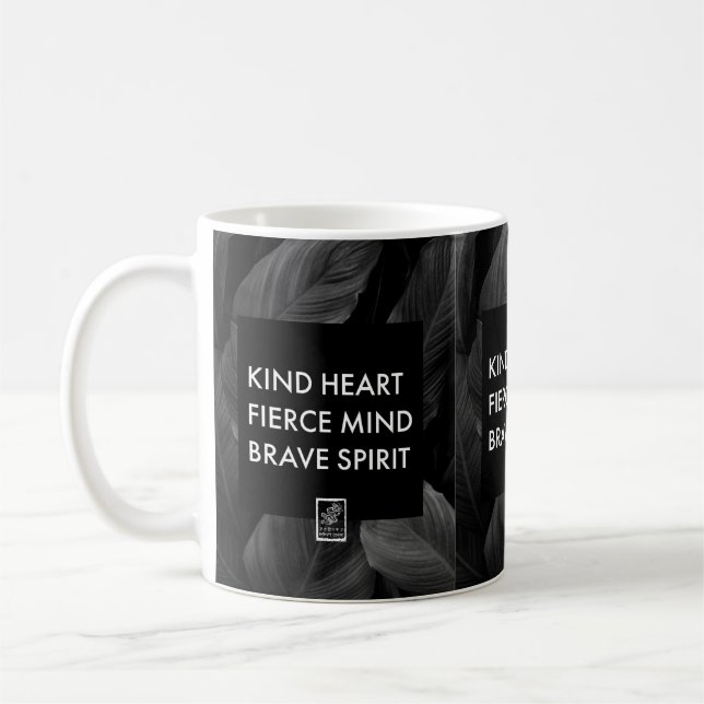 Taza De Café Corazón amable. Mente feroz. Espíritu valiente. Ta (Izquierda)