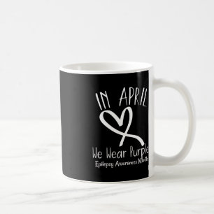 Taza De Café Corazón En Abril Usamos Conciencia De La Epilepsia