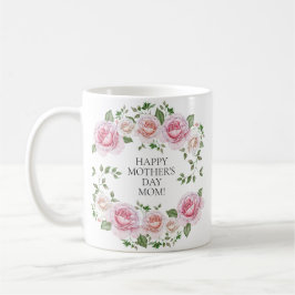 Taza De Café Corona de rosa floral rosa Feliz día de la madre