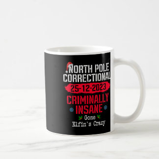 Taza De Café Corrección del Polo Norte Criminalmente demente se