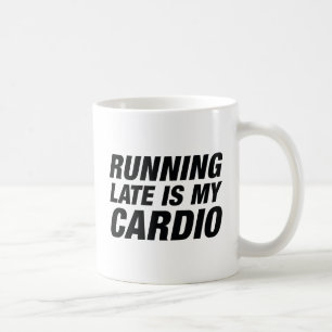 Taza De Café Correr tarde es mi cardio