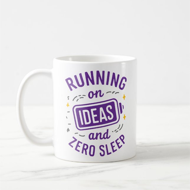 Taza De Café Corriendo en Ideas y Cero Sleep Funny Relacionable (Izquierda)