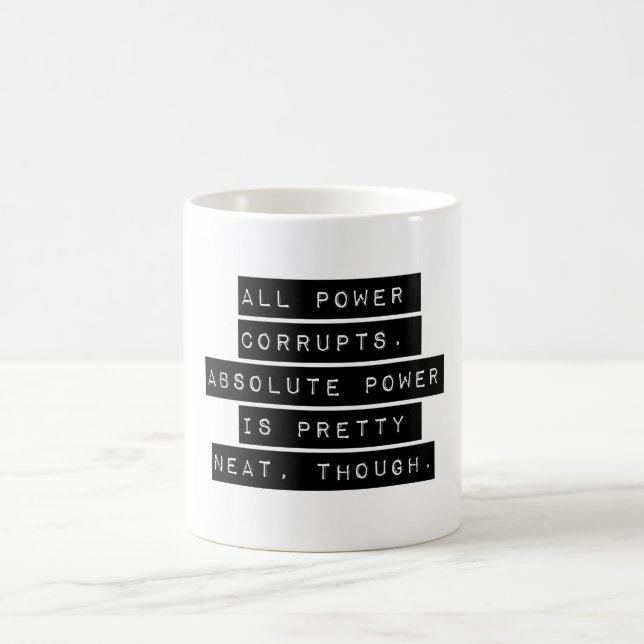 Taza De Café Corrompe todo el poder (Centro)