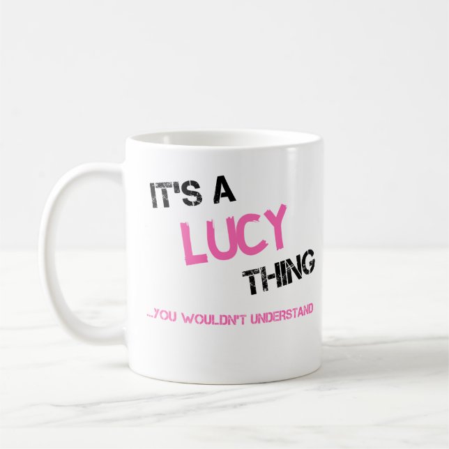 Taza De Café Cosa de Lucy que no entenderías el nombre (Izquierda)