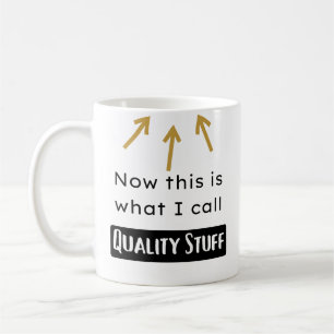 Taza De Café Cosas de calidad Mug