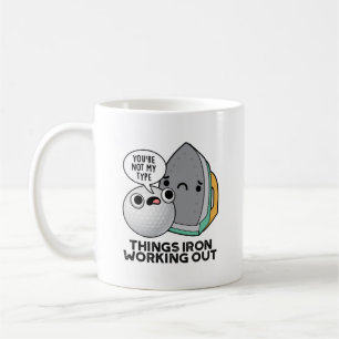 Taza De Café Cosas Iron Funcionando Funny Iron Pun