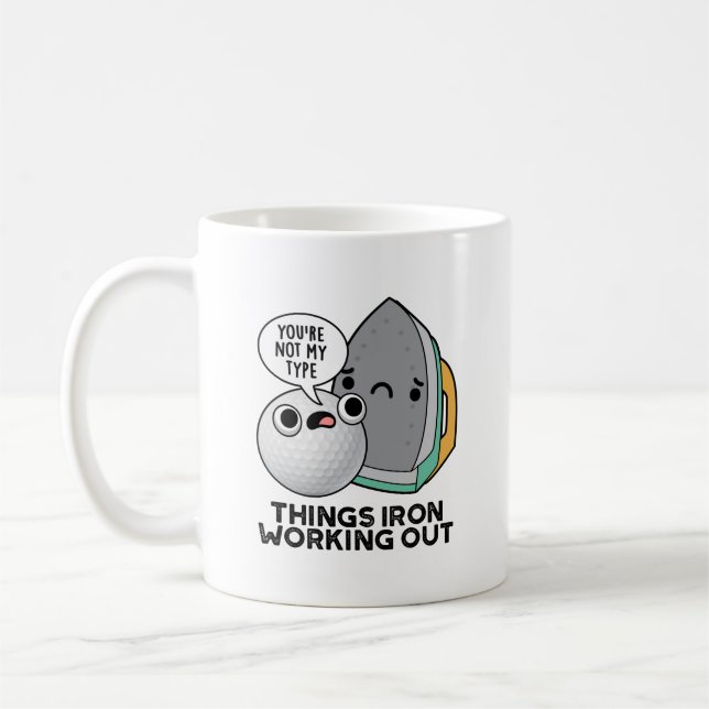 Taza De Café Cosas Iron Funcionando Funny Iron Pun (Izquierda)