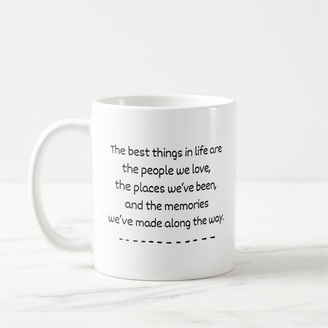 Taza De Café Cosas Mejores De La Vida Cita Mug (Izquierda)