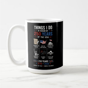 Taza De Café Cosas que hago 250 años EE. UU. 1776 2026